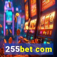 255bet com